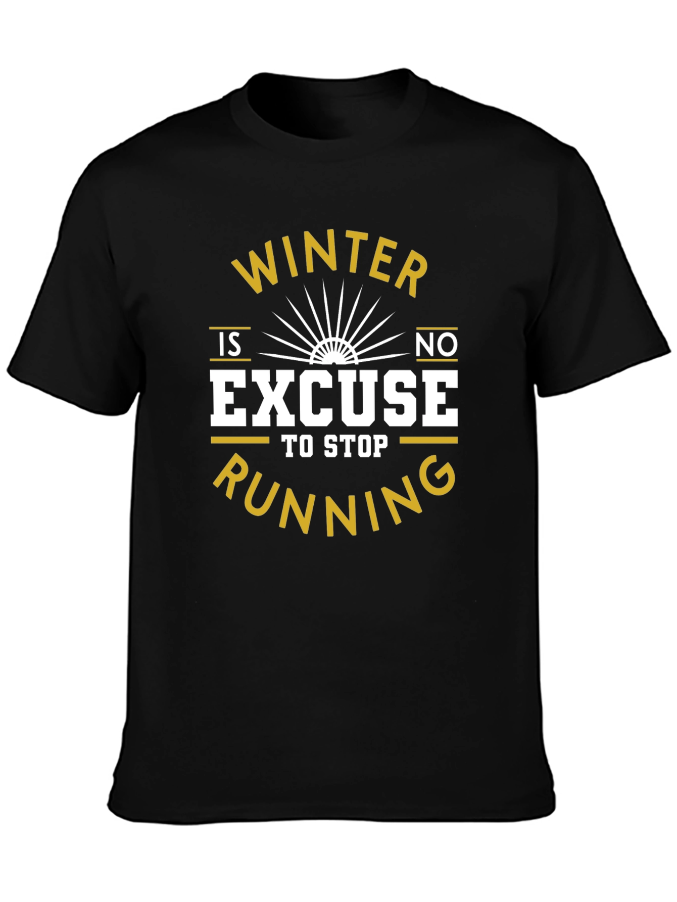 Winter Running Motivation T-Shirt - No Excuses!