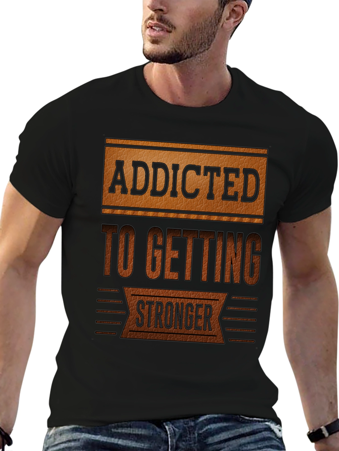 Addicted To Getting Stronger T-Shirt