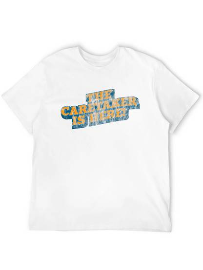 The Caretaker is Here Graphic T-Shirt