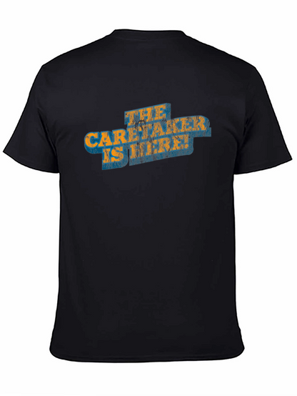 The Caretaker is Here Graphic T-Shirt