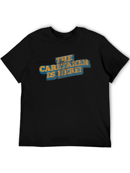 The Caretaker is Here Graphic T-Shirt