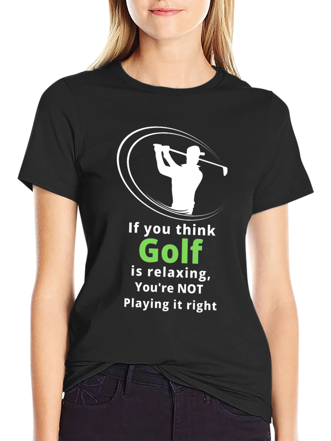 Funny Golf T-Shirt: If You Think Golf is Relaxing