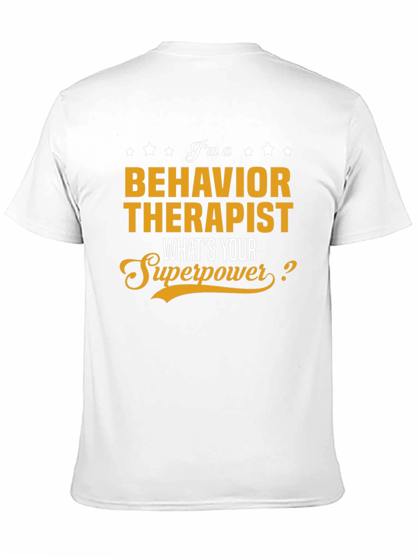 Behavior Therapist Superpower T-Shirt