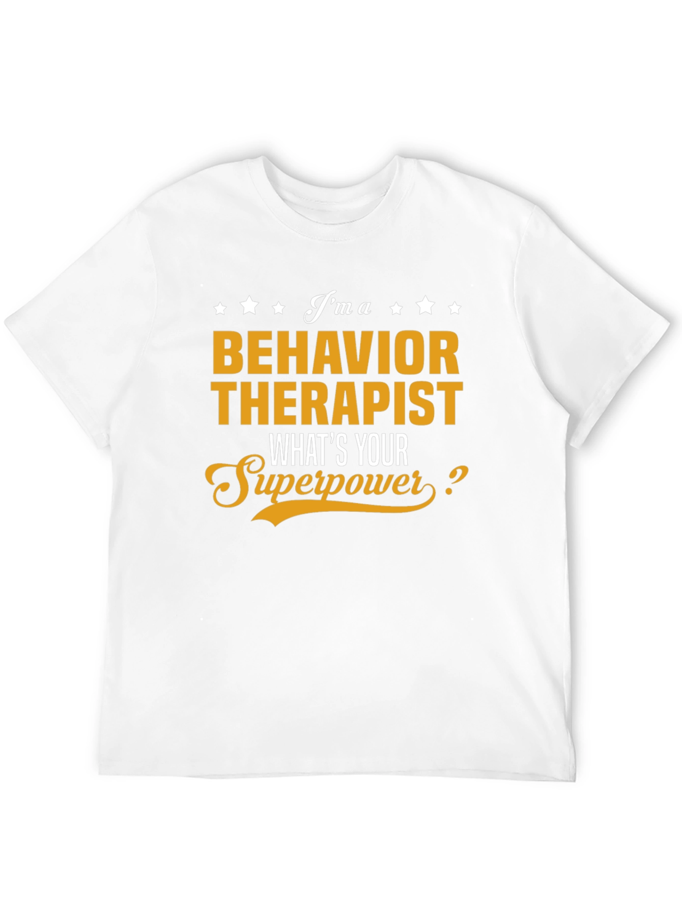 Behavior Therapist Superpower T-Shirt