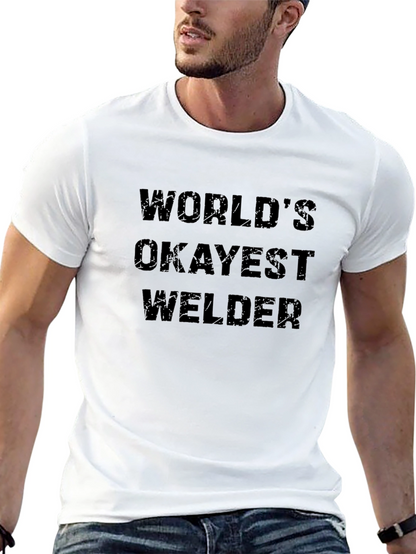 Worlds Okayest Welder Black T-Shirt