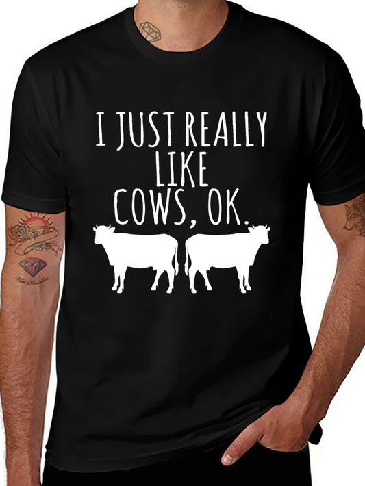 Cow Lover T-Shirt - I Just Really Like Cows OK