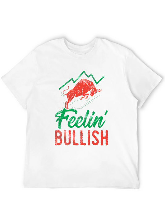 Feelin Bullish Graphic T-Shirt - Stock Market Apparel