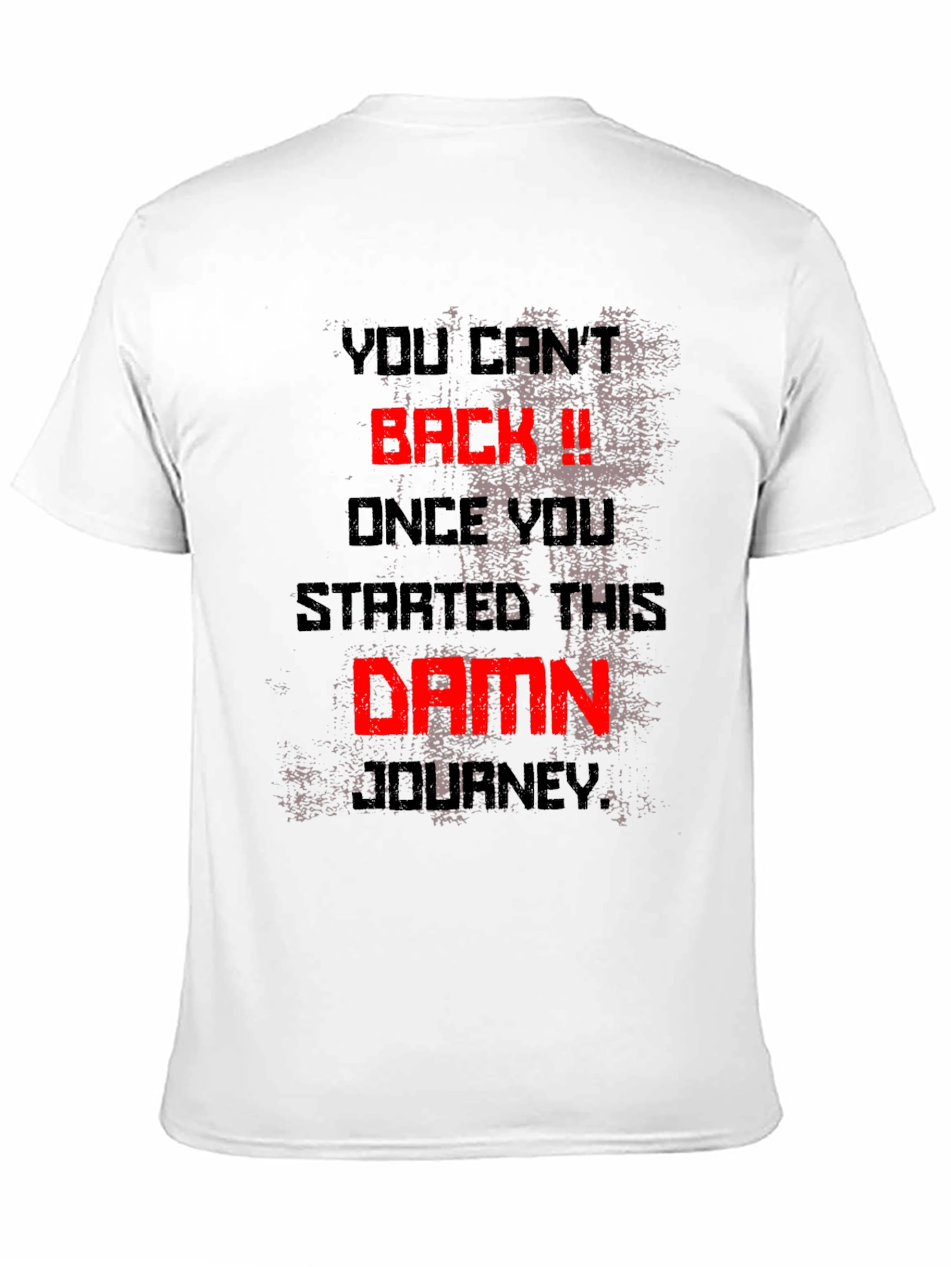 Motivational Graphic Tee - You Cant Back Down