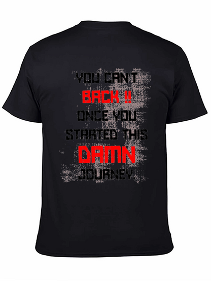 Motivational Graphic Tee - You Cant Back Down