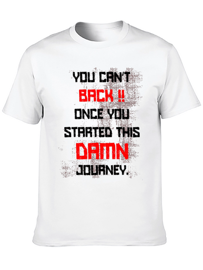 Motivational Graphic Tee - You Cant Back Down