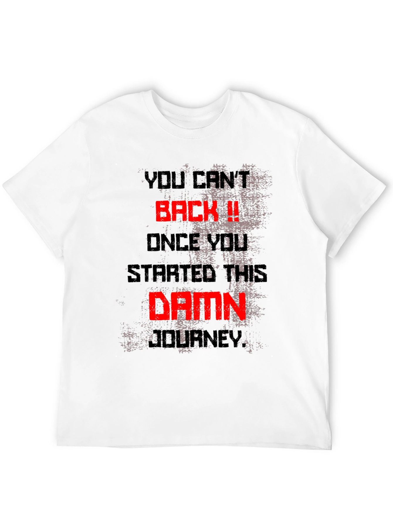 Motivational Graphic Tee - You Cant Back Down