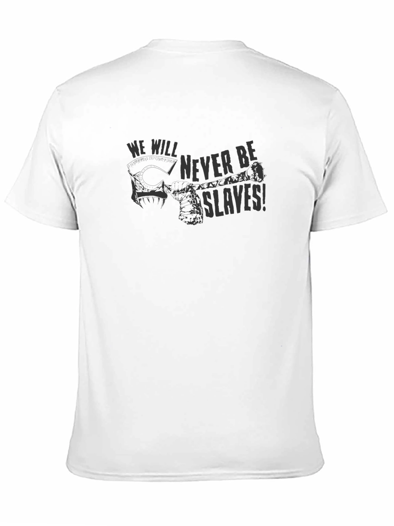 We Will Never Be Slaves Graphic Tee