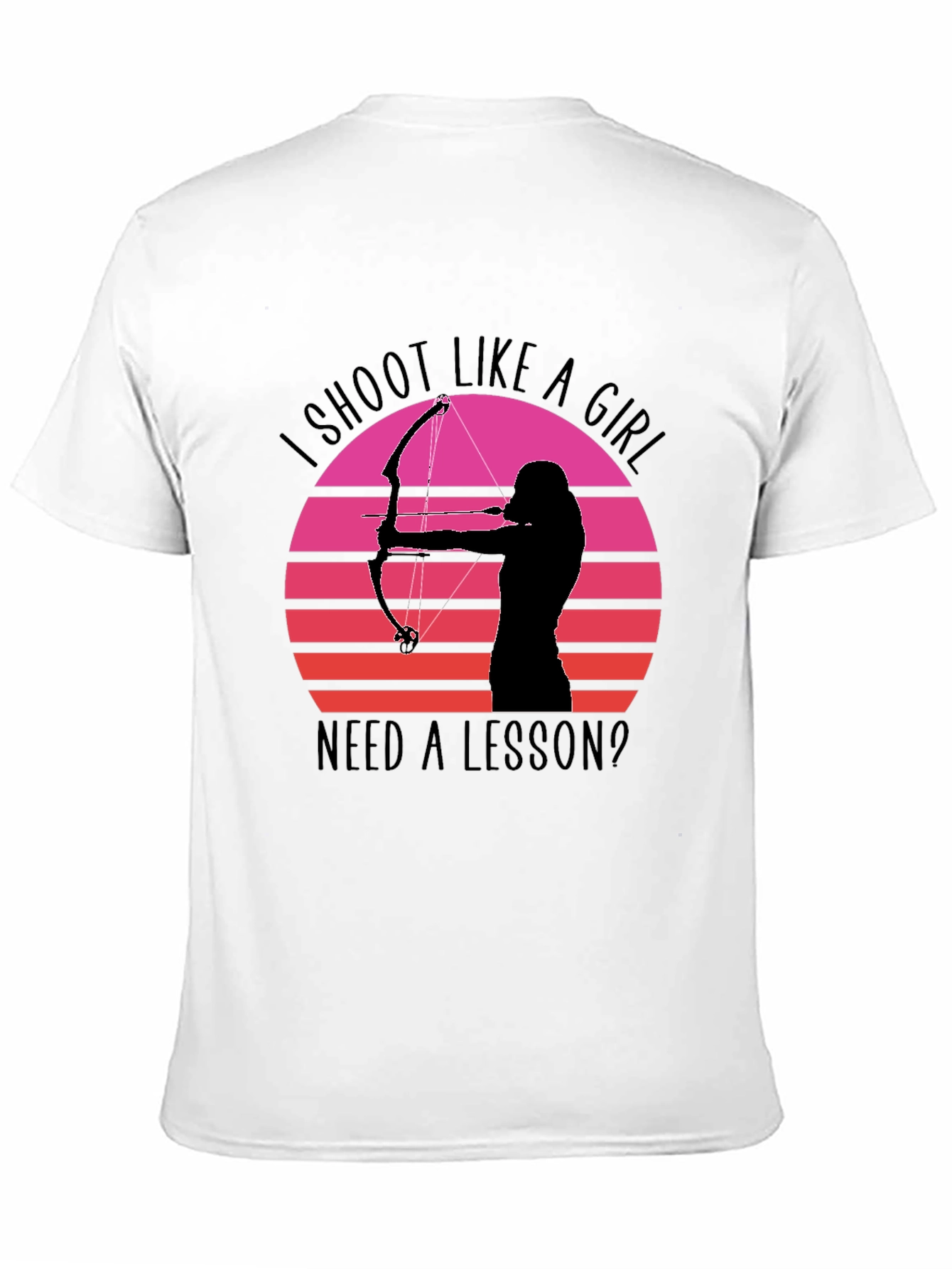 I Shoot Like A Girl T-Shirt