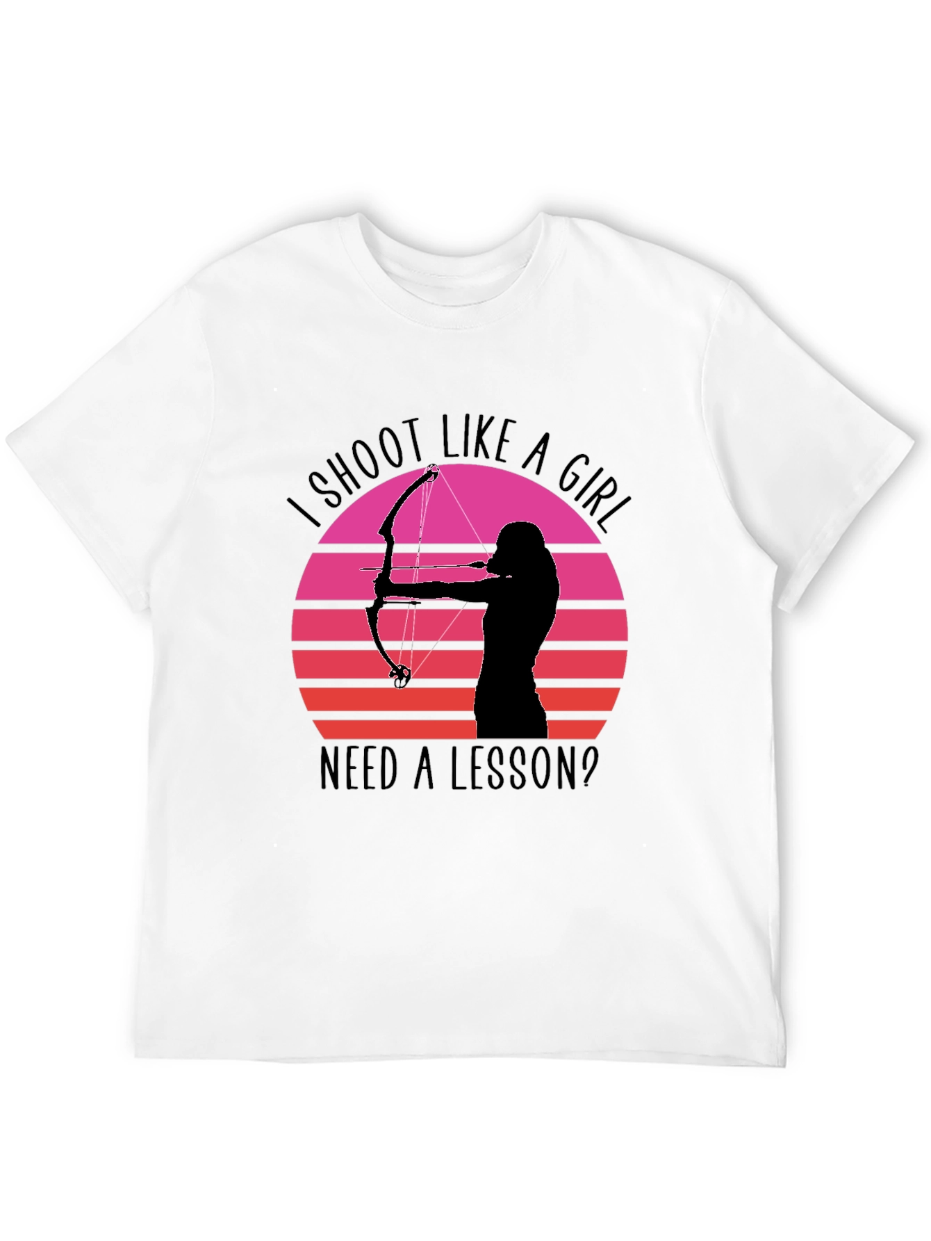 I Shoot Like A Girl T-Shirt