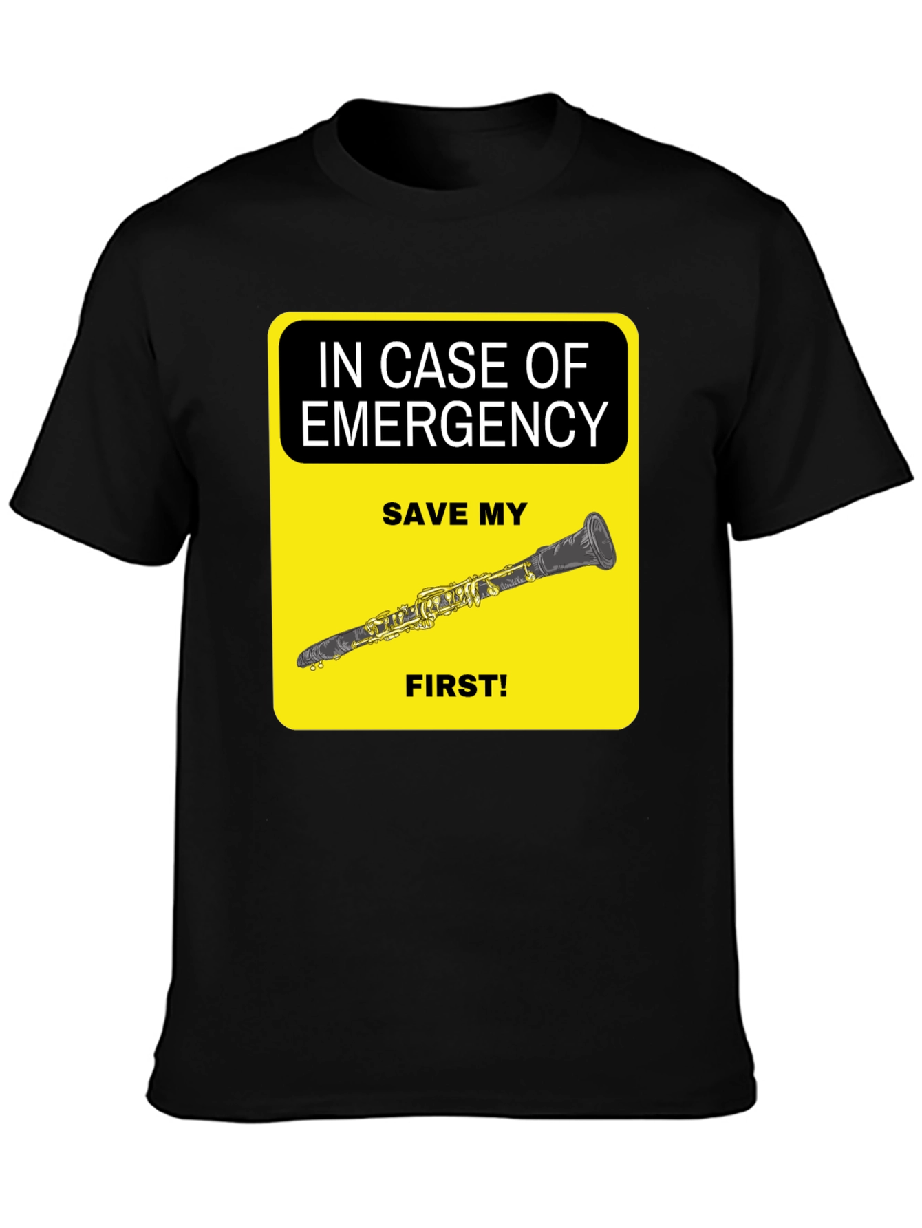 Emergency Clarinet T-Shirt - Save My Clarinet First!