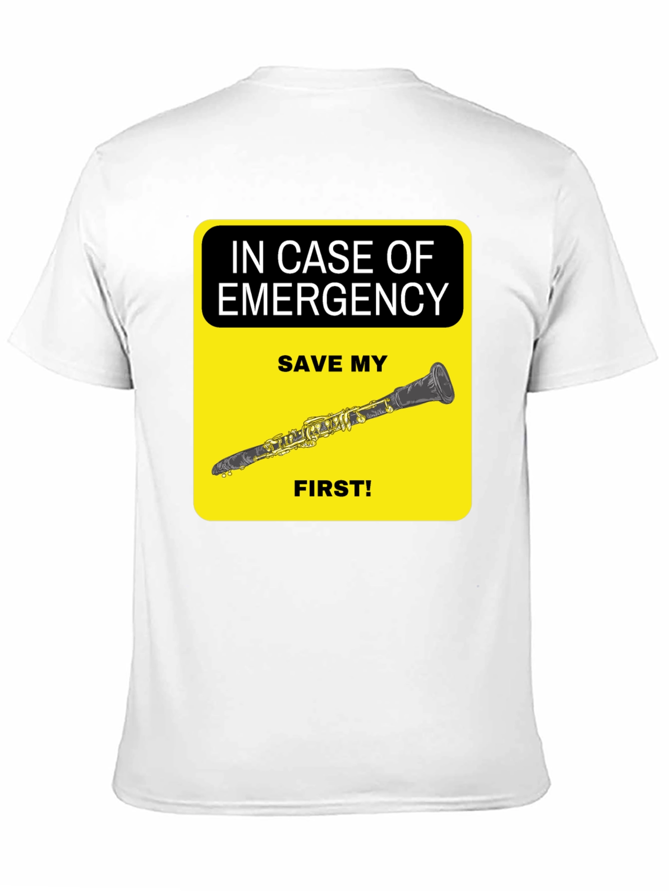 Emergency Clarinet T-Shirt - Save My Clarinet First!