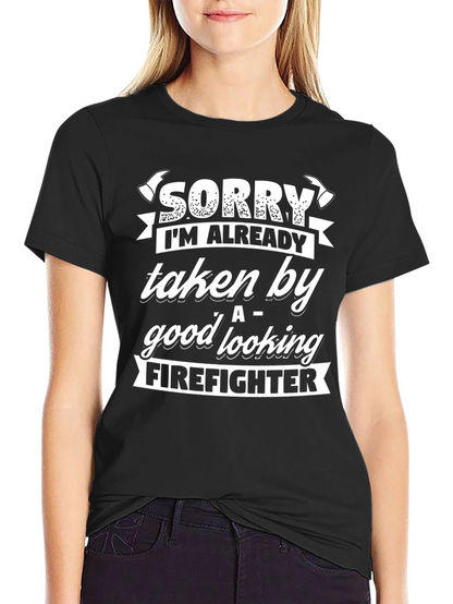 Funny Firefighter Taken T-Shirt Gift