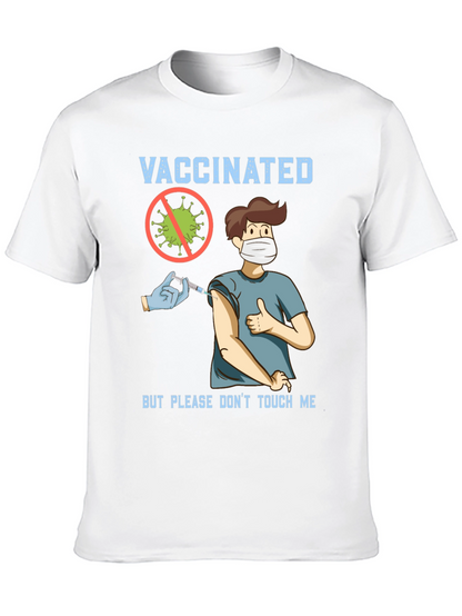 Vaccinated But Please Dont Touch Me T-Shirt