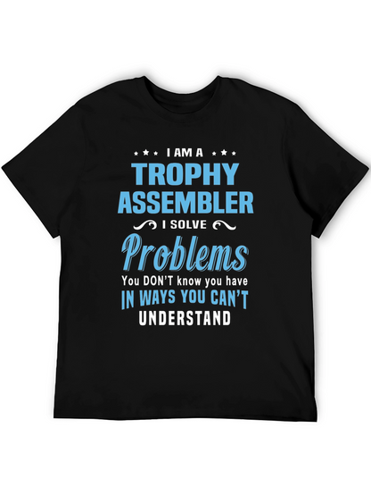 Trophy Assembler T-Shirt - Problem Solver