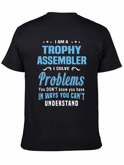 Trophy Assembler T-Shirt - Problem Solver