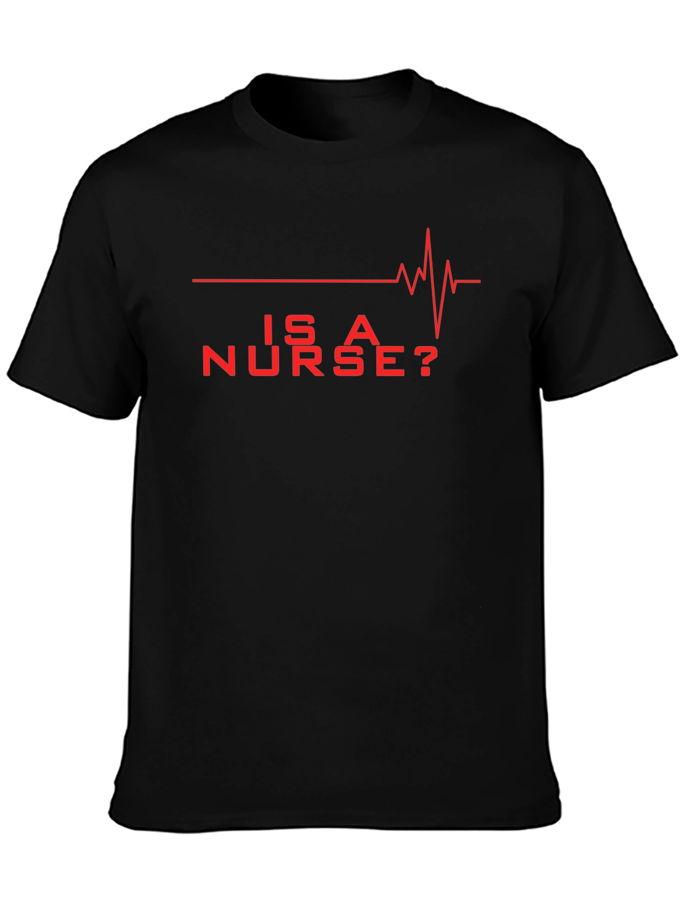 Is A Nurse? Red Graphic Novelty T-Shirt