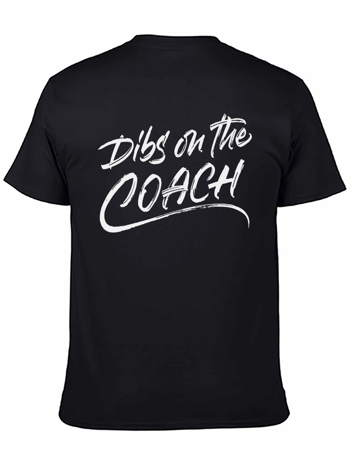 Dibs on the Coach Graphic Tee