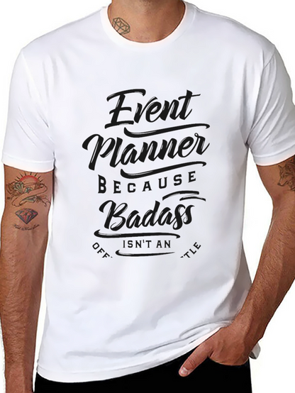 Event Planner Badass Graphic T-Shirt