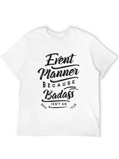 Event Planner Badass Graphic T-Shirt
