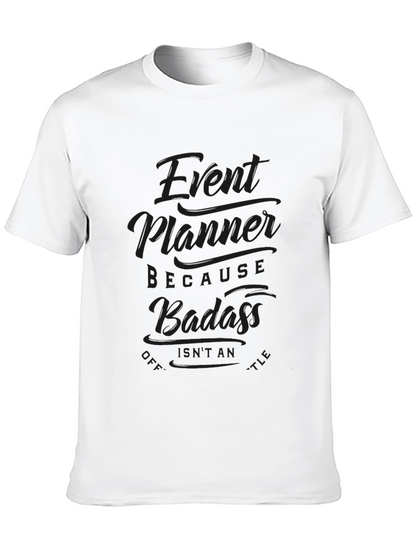 Event Planner Badass Graphic T-Shirt