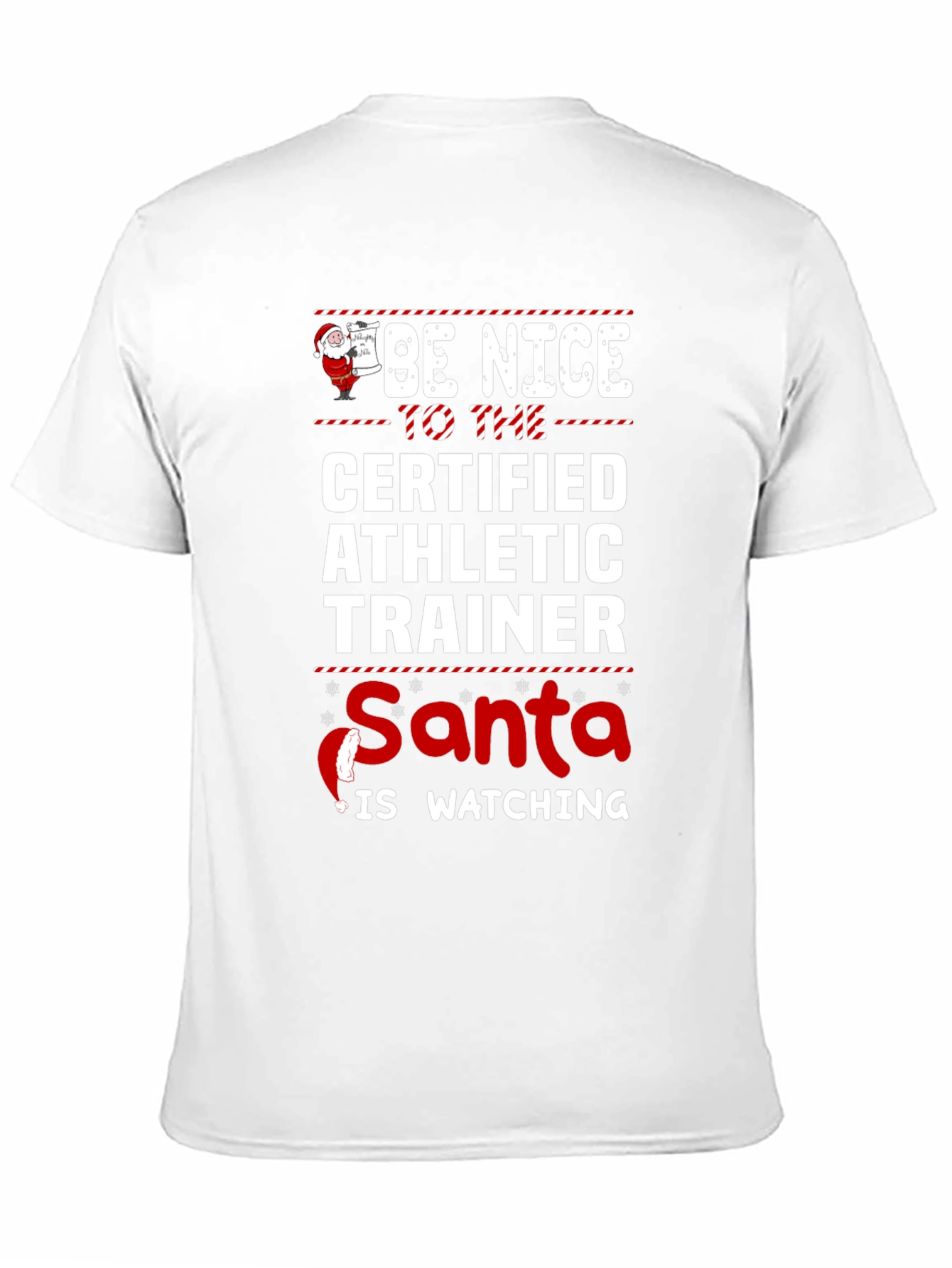 Be Nice to the Certified Athletic Trainer T-Shirt