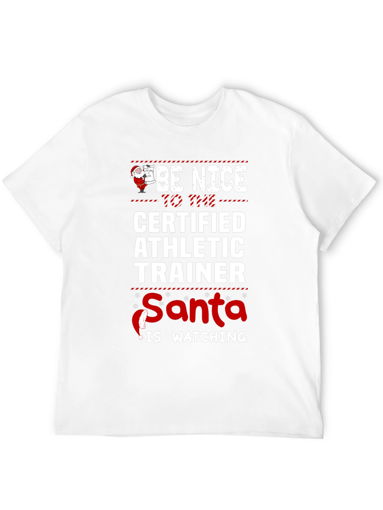 Be Nice to the Certified Athletic Trainer T-Shirt