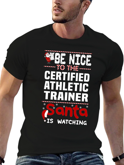 Be Nice to the Certified Athletic Trainer T-Shirt