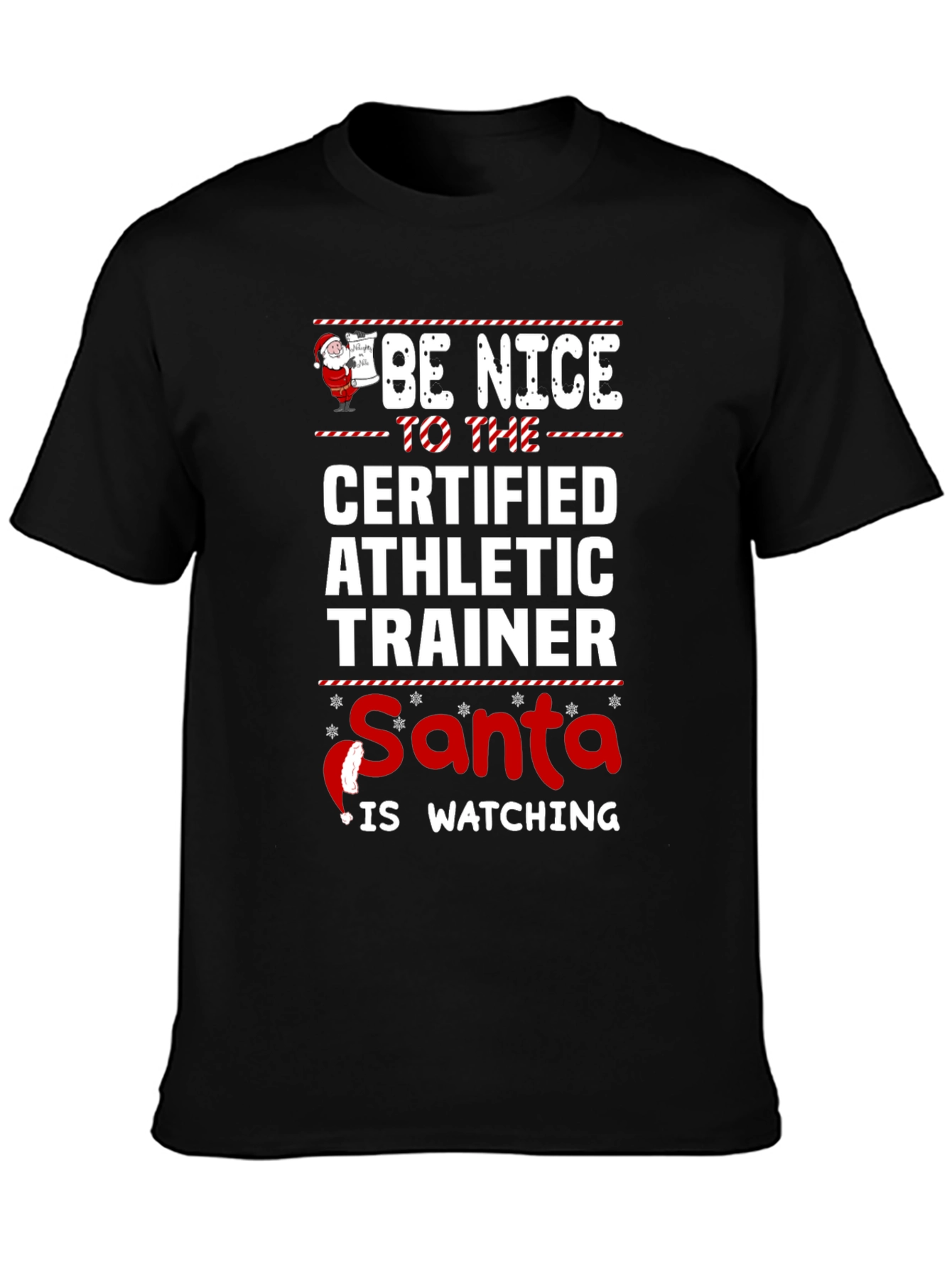Be Nice to the Certified Athletic Trainer T-Shirt