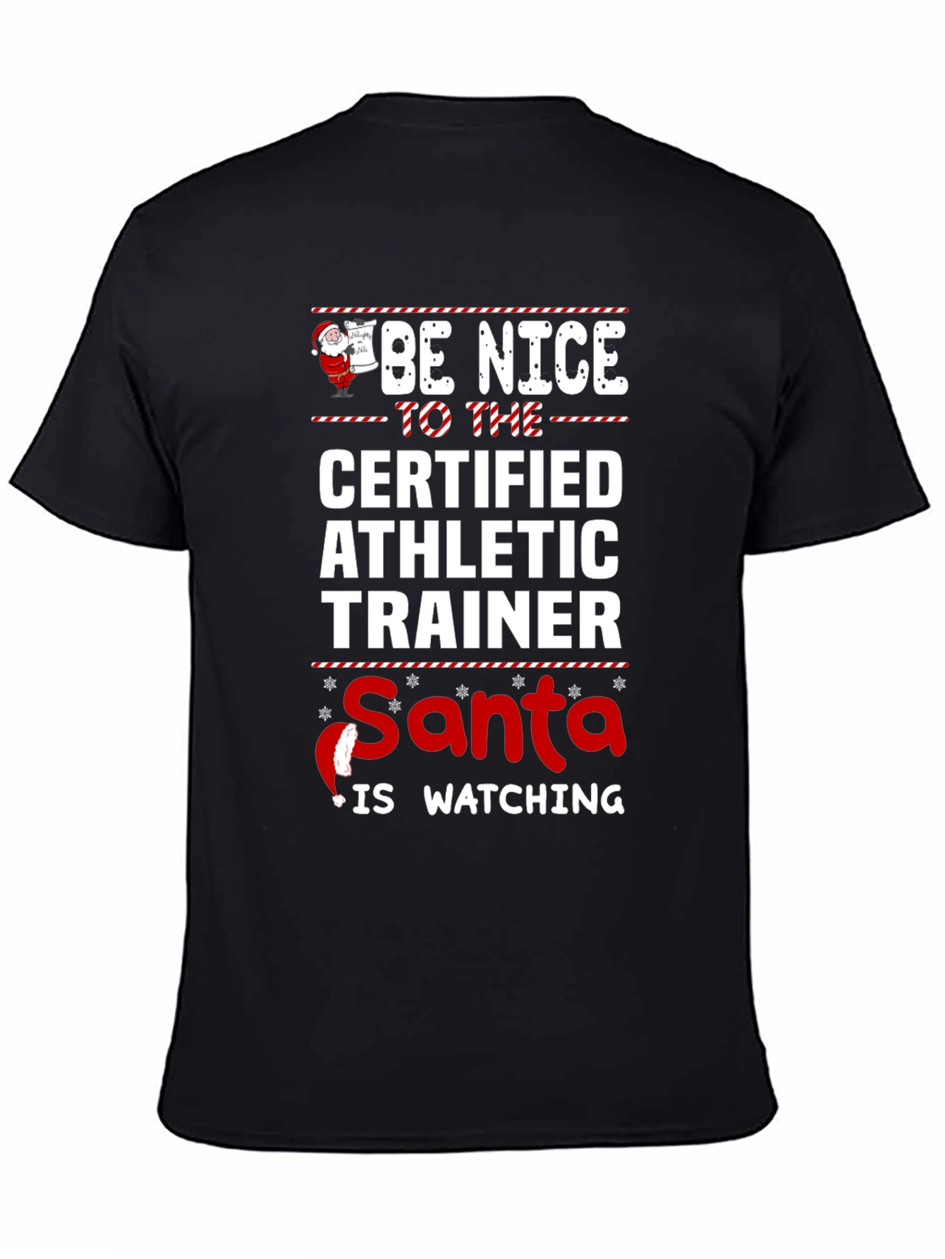 Be Nice to the Certified Athletic Trainer T-Shirt