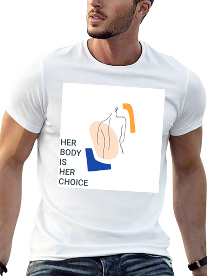 Pro-Choice Her Body Her Choice Graphic Tee