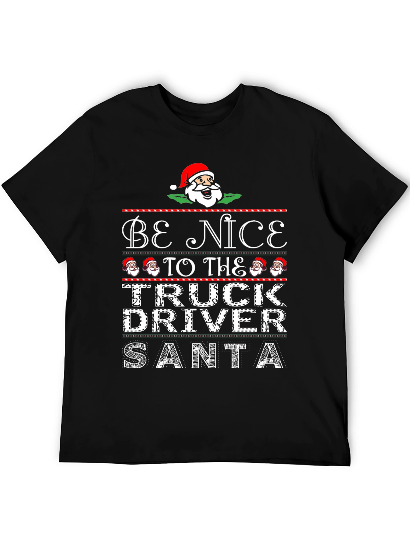 Be Nice to the Truck Driver Santa Christmas T-Shirt