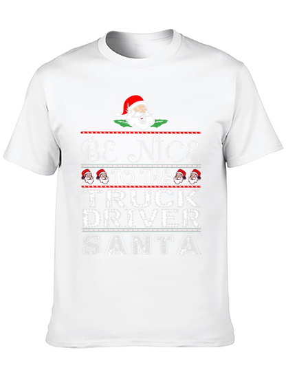 Be Nice to the Truck Driver Santa Christmas T-Shirt