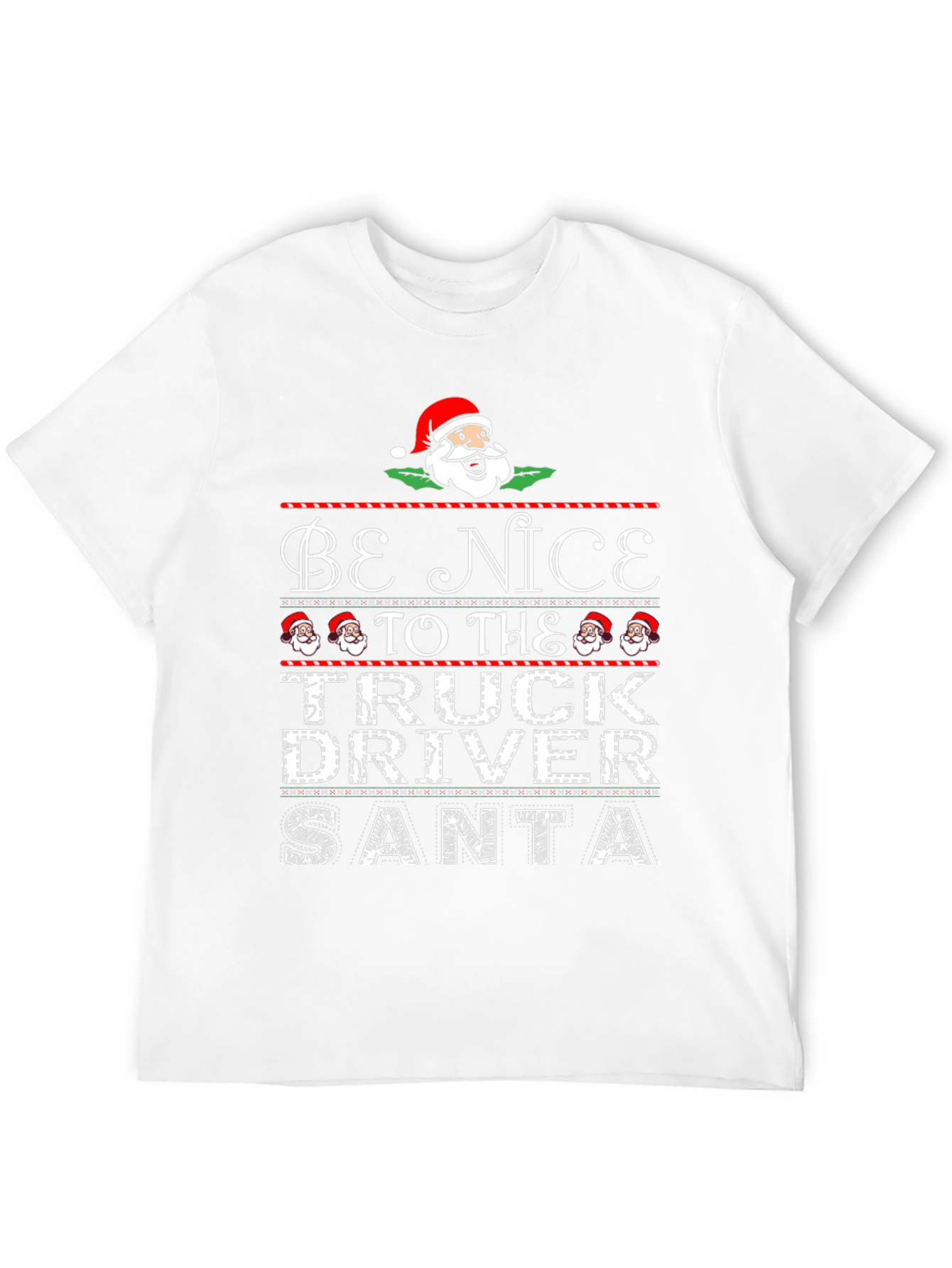 Be Nice to the Truck Driver Santa Christmas T-Shirt