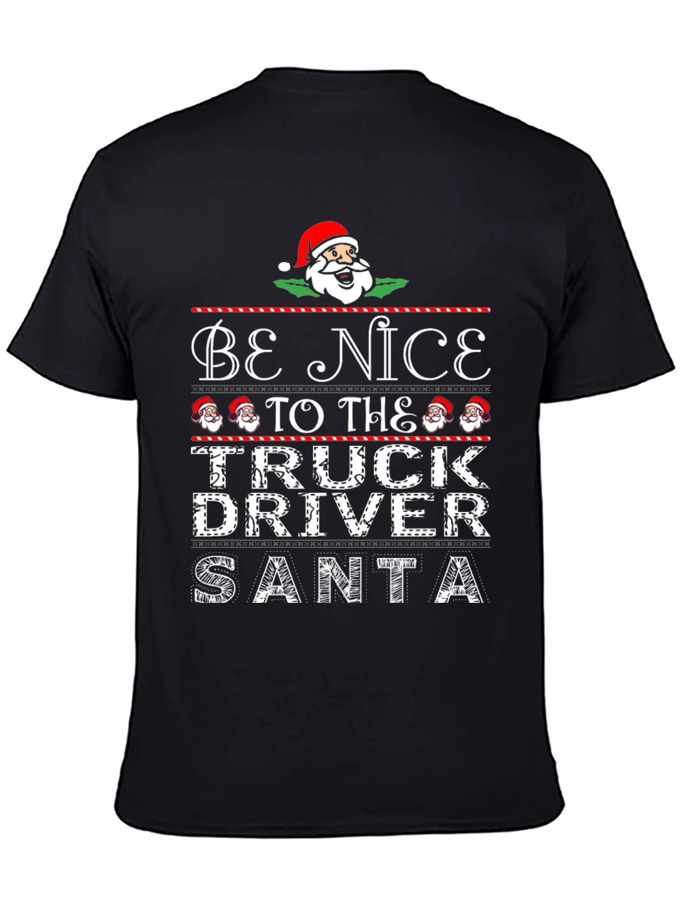 Be Nice to the Truck Driver Santa Christmas T-Shirt