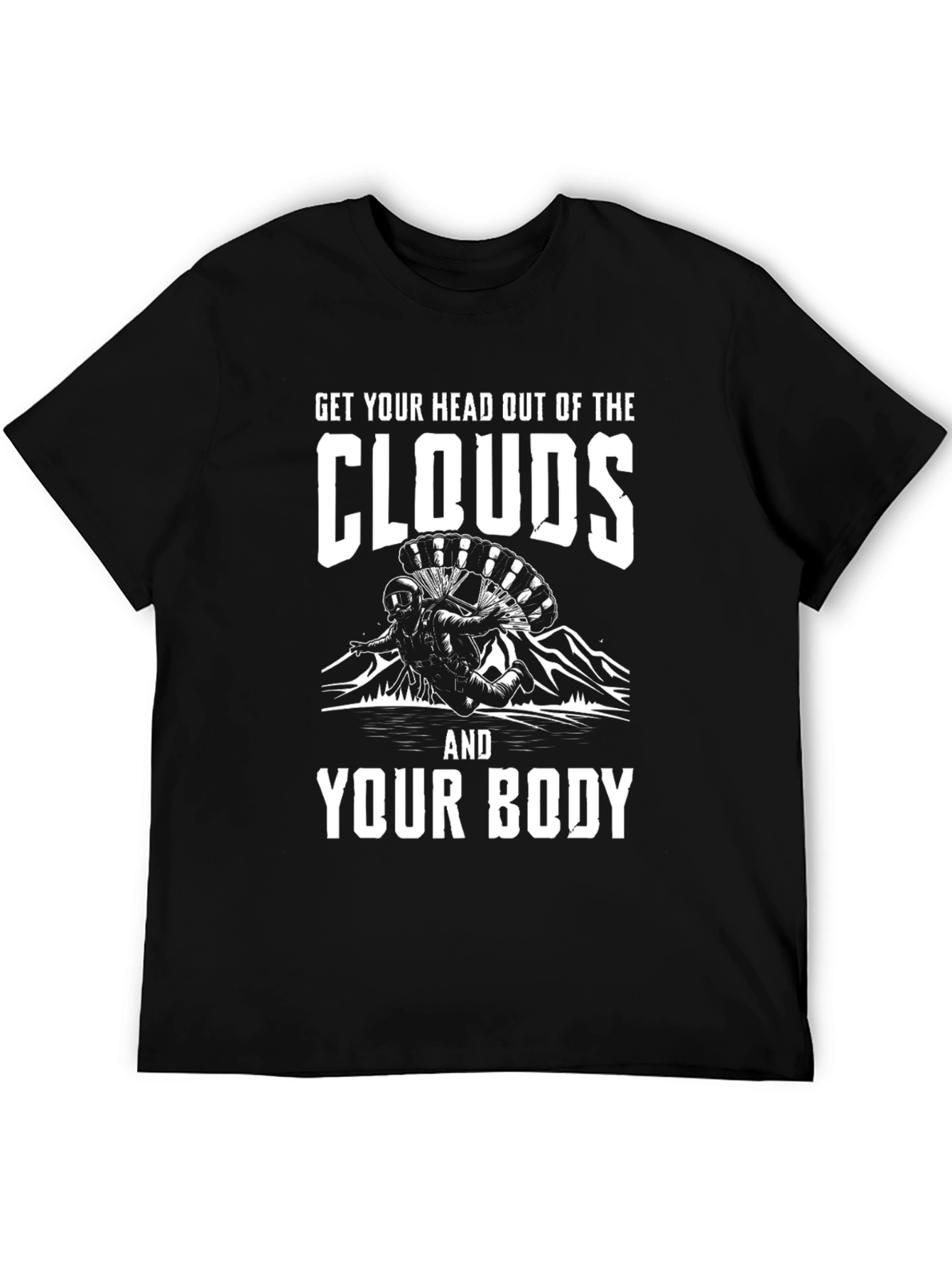 Get Your Head Out of the Clouds T-Shirt
