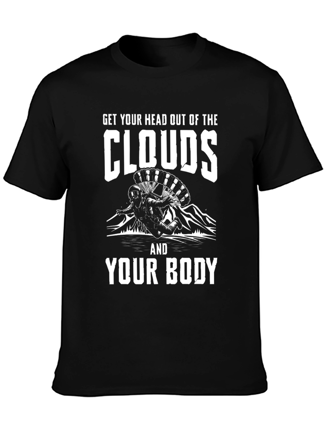 Get Your Head Out of the Clouds T-Shirt