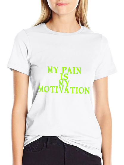 Motivational Pain T-Shirt