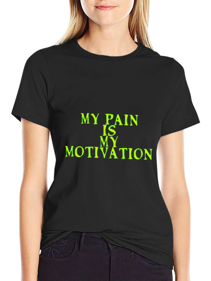 Motivational Pain T-Shirt