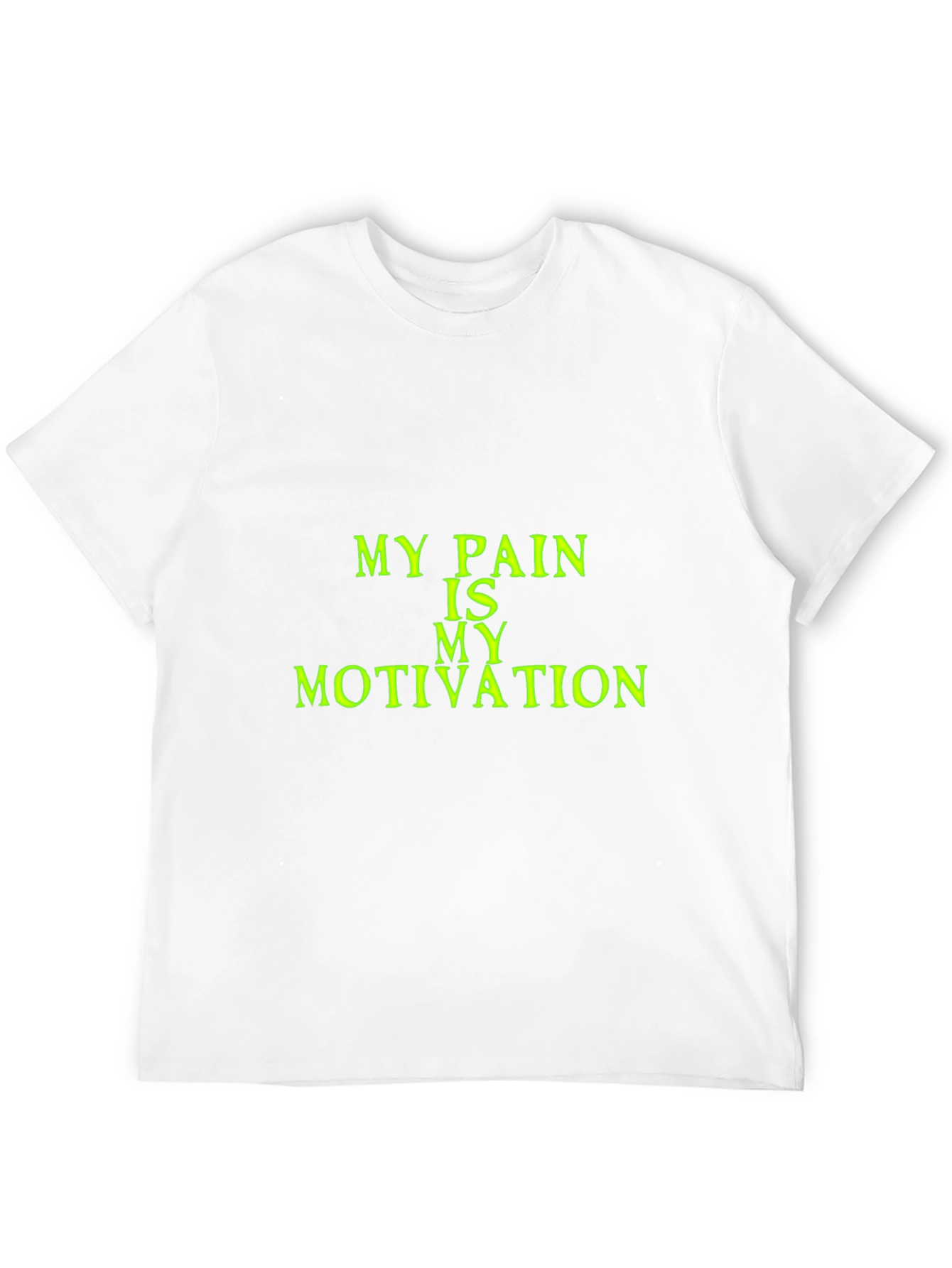 Motivational Pain T-Shirt