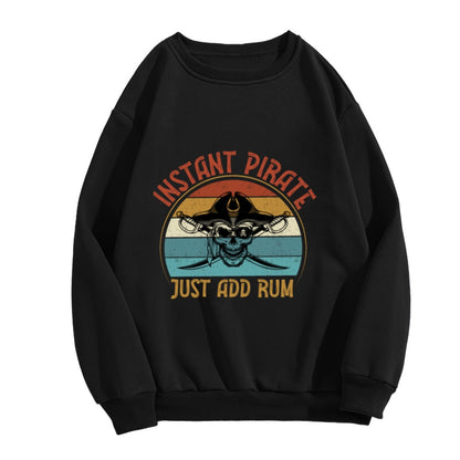 Unisex Pirate Humor "Just Add Rum" Retro Graphic Sweatshirt