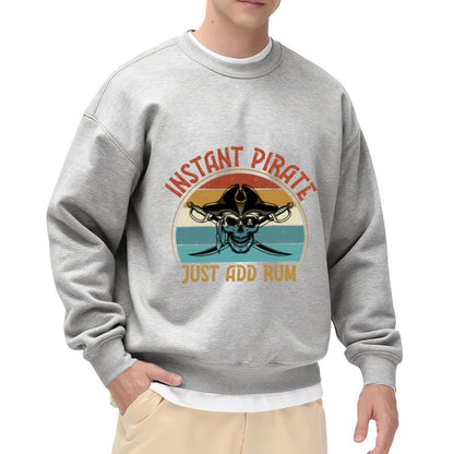 Unisex Pirate Humor "Just Add Rum" Retro Graphic Sweatshirt