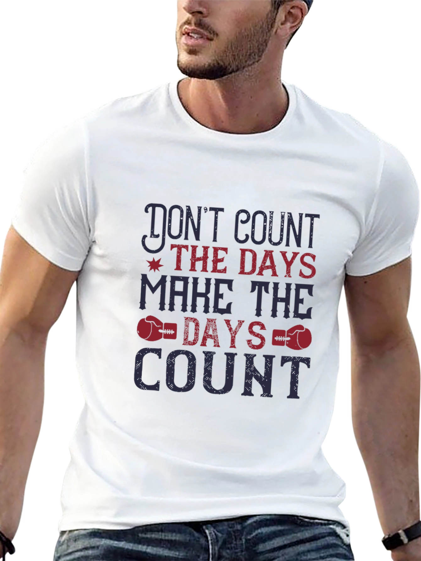 Motivational Graphic Tee - Dont Count Days