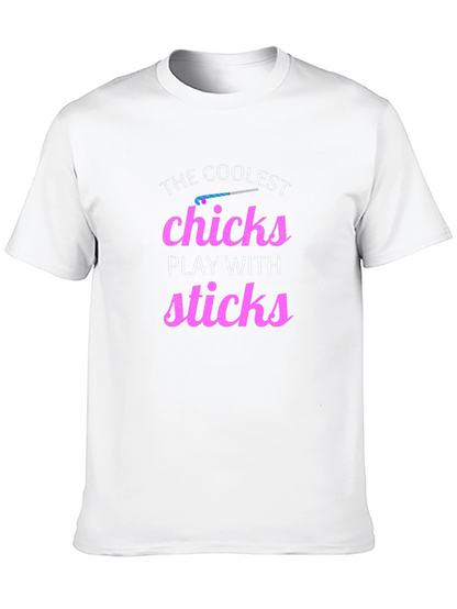 Coolest Chicks Play With Sticks T-Shirt