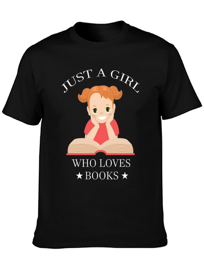 Just a Girl Who Loves Books Graphic T-Shirt
