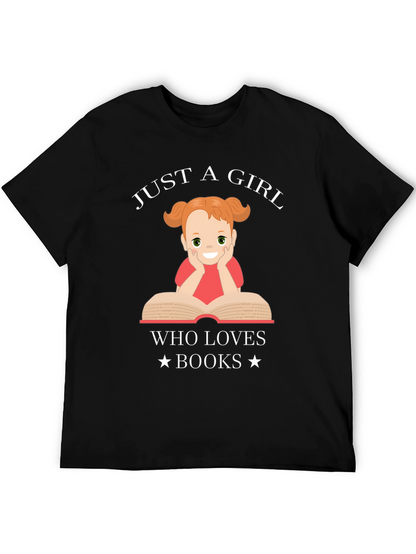 Just a Girl Who Loves Books Graphic T-Shirt